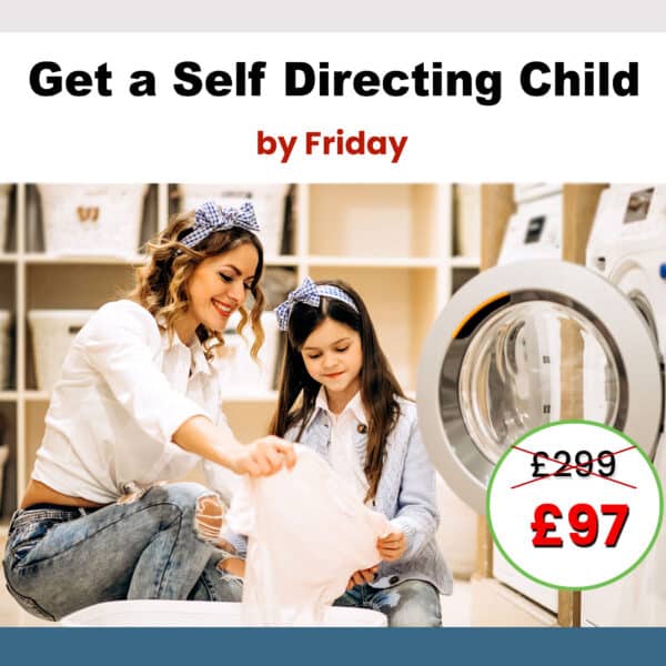 Get a Self Directing Child